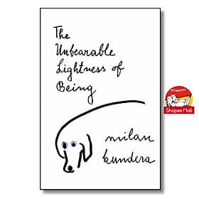 The Unbearable Lightness of Being by Milan Kundera - Classics/Kinh điển tiếng Anh/Nhập US
