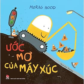 Sách Ước Mơ Của Máy Xúc - Kim