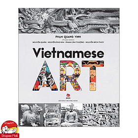Vietnamese Art by Phạm Quang Vinh - Sách Nghệ Thuật, Tiếng Anh, Nhà Xuất Bản Kim Đồng - An