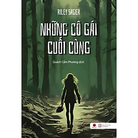 Truyện Trinh Thám Hay: Những Cô Gái Cuối Cùng - Gã