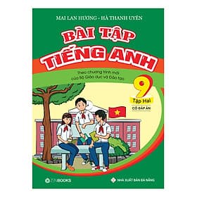 Sách Bài Tập Tiếng Anh 9 (Tập 2) - Có Đáp Án (Theo Chương Trình Mới Của Bộ GD&ĐT)