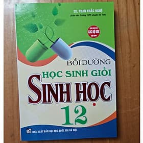 SÁCH bồi dưỡng học sinh giỏi sinh học 12 - phan khắc nghệ - Nha Nha