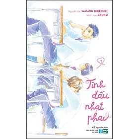 Tình Đầu Nhạt Phai - Tập 1 - Nhà Xuất Bản Hà Nội