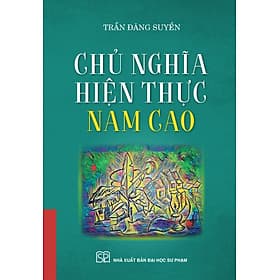 Chủ Nghĩa Hiện Thực Nam Cao (Tác giả Trần Đăng Suyền) - Nam Trần
