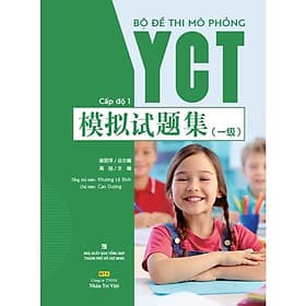 Bộ Đề Thi Mô Phỏng YCT – Cấp Độ 1 - NXB Tổng Hợp