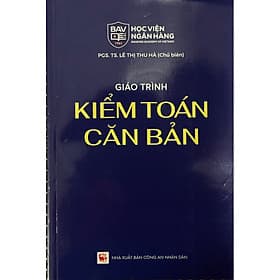 Giáo Trình Kiểm Toán Căn Bản - PGS. TS. Lê Thị Thu Hà ( HVNN) - Thu Hà