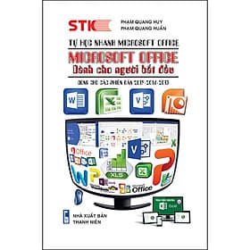 Sách Tự Học Nhanh Microsoft Office-Microsoft Office Dành Cho Người Bắt Đầu - Công Ty TNHH Thương Mại STK