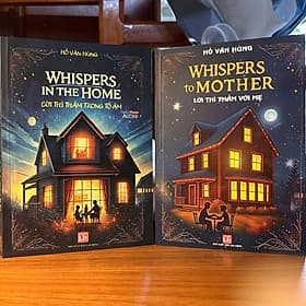 Bộ 2 Sách Song Ngữ: Lời thì thầm trong tổ ấm + Lời thì thầm với mẹ - Đầy Đủ File Nghe - Nha Nha
