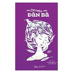 Sách Chuyện Đàn Bà - Chuyện