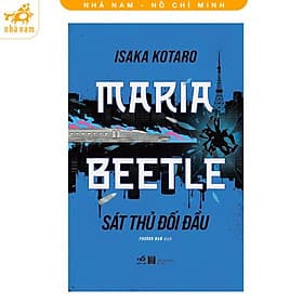 Maria Beetle: Sát Thủ Đối Đầu (Nhã Nam HCM) - Nhã Nam