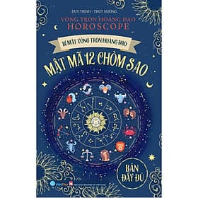 Sách Mật mã 12 chòm sao - Bí mật vòng tròn hoàng đạo - Việt Thư