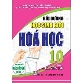 Sách Bồi Dưỡng Học Sinh Giỏi Hóa Học 10 Theo Chuyên Đề - Nha Nha