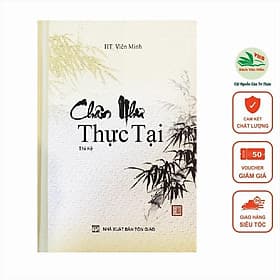 Chân Như Thực Tại - Thầy Viên Minh - 