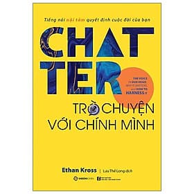 Sách Chatter - Trò Chuyện Với Chính Mình - Minh Minh