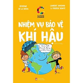 Nhiệm Vụ Bảo Vệ Khí Hậu - NXB Phụ Nữ - Nhã Nam