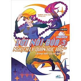 Sách Lời nói đùa (Zaregoto) 5 Nghịch lý quân xúc xắc (**) – Lời bao biện của kẻ thất bại - Lý Nam