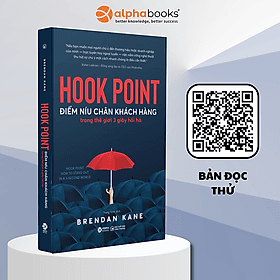 Hook Point: Điểm Níu Chân Khách Hàng Trong Thế Giới 3 Giây Hối Hả - Chà