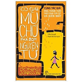 Cô Gái Mù Chữ Phá Bom Nguyên Tử - NG.UYÊN