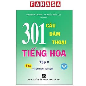 301 Câu Đàm Thoại Tiếng Hoa - Tập 2 - Đàm Hà Phú