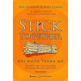 Đội Nhóm Trong Mơ - Xây Dựng Tập Thể Lớn Mạnh Từ Những Bài Học Đơn Giản