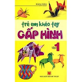 Trẻ Em Khéo Tay Gấp Hình - Tập 1 - Vanlangbooks