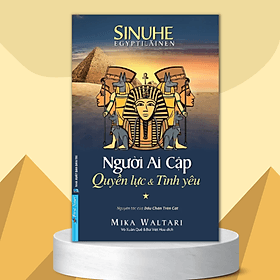 Combo/Lẻ Người Ai Cập : Quyền Lực Và Tình Yêu (Nguyên Tác Của Dấu Chân Trên Cát) - NG.UYÊN