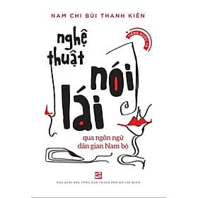 Sách Nghệ Thuật Nói Lái - Qua Ngôn Ngữ Dân Gian Nam Bộ - Thu