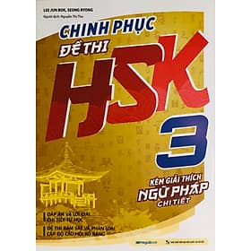 Chinh Phục Đề Thi HSK 3 (Giải Thích Ngữ Pháp) - Gab-Gyu Lee