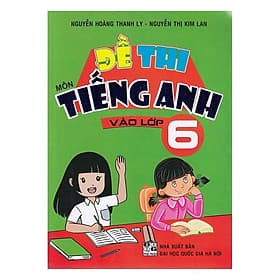 Đề Thi Môn Tiếng Anh Vào Lớp 6 - An Thi