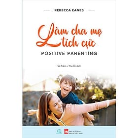 Làm cha mẹ tích cực - Chà