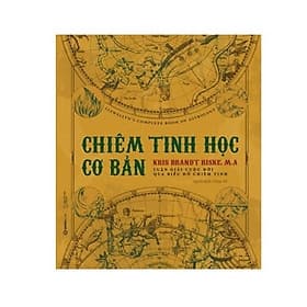 Chiêm Tinh Học Cơ Bản - Luận Giải Cuộc Đời Qua Biểu Đồ Chiêm Tinh - Saigon Books