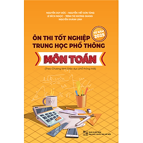 Ôn thi Tốt nghiệp trung học phổ thông môn Toán (Theo chương trình Giáo dục phổ thông mới) - Theo Theobald