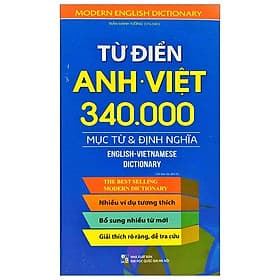Từ Điển Anh - Việt: 340.000 Mục Từ Và Định Nghĩa - Việt An