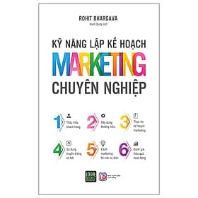 Kỹ năng lập kế hoạch Marketing chuyên nghiệp - Rohit Bhargava (TTR Next Generation) - 