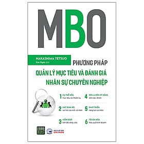 MBO - Phương Pháp Quản Lý Mục Tiêu Và Đánh Giá Nhân Sự Chuyên Nghiệp - Phương Ly