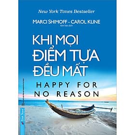 Sách Khi Mọi Điểm Tựa Đều Mất - Marci Shimoff