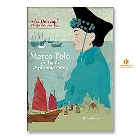 Marco Polo du hành về phương Đông - 