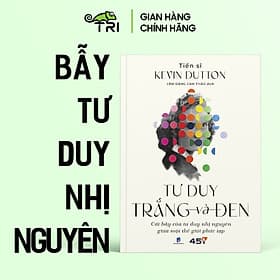 Tư Duy Trắng Và Đen - Tuệ Tri - Duy Văn