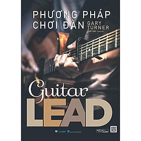 Sách Phương Pháp Chơi Đàn Guitar Lead - Phương Phương