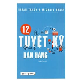 Sách 12 Tuyệt Kỹ Bán Hàng - Thái Hà