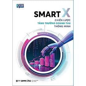Sách Smart X – Chiến Lược Tăng Trưởng Doanh Thu Thông Minh - Thu