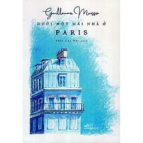 Dưới Một Mái Nhà Ở Paris - Đại Mai
