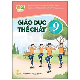 Sách Giáo Khoa Giáo Dục Thể Chất 9 - Kết Nối Tri Thức Với Cuộc Sống - GD - Tri Thức