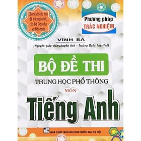 Bộ Đề Thi Trung Học Phổ Thông Môn Tiếng Anh - An Thi