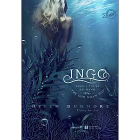 Sách Ingo (Phần 1 Series Du Hành Đến Thế Giới Nhân Ngư) - HAN