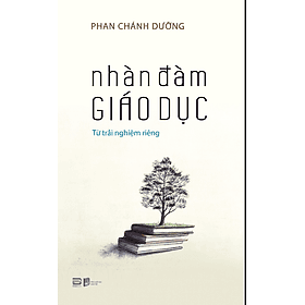 NHÀN ĐÀM GIÁO DỤC -Phan Chánh Dưỡng – Phanbooks - NXB Dân Trí - Chà