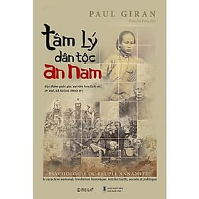 Tâm Lý Dân Tộc An Nam - Paul Giran - Phan Tín Dụng - (bìa mềm) - An Nam