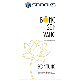 Combo 2 Cuốn Sách: Búp Sen Xanh + Bông Sen Vàng - SBOOKS