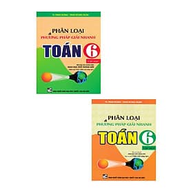 Combo Phân Loại Và Phương Pháp Giải Nhanh Toán Lớp 6 (Bám Sát SGK Chân Trời Sáng Tạo) - Chà