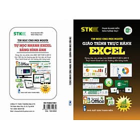 Tin Học Cho Mọi Người - Giáo Trình Thực Hành Excel Dùng cho Các Phiên bản 2022 - 2019 - 2013 Thực Hành Excel Với Các Hướng Dẫn Từng Bước - Thương Thương